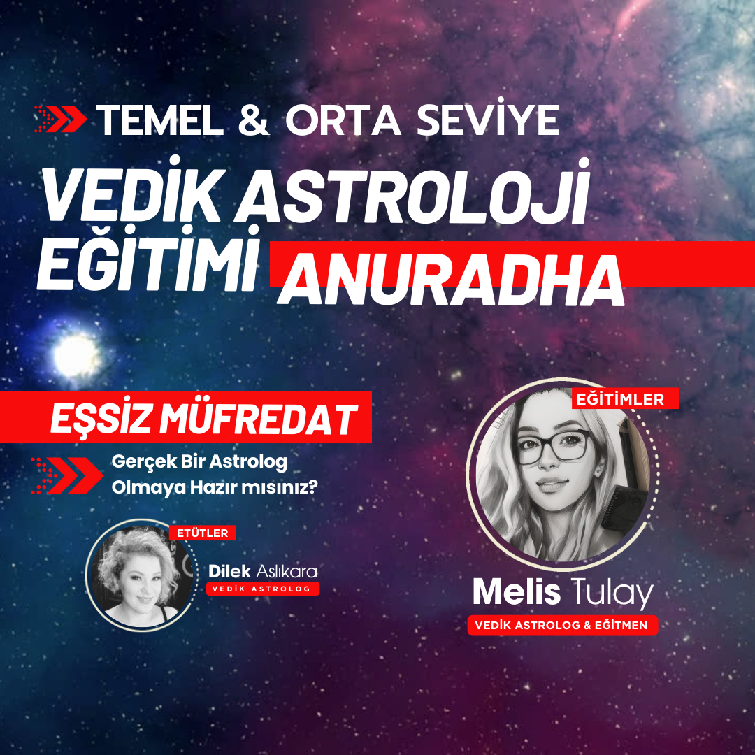 Vedik Astroloji Eğitimi Melis Tulay anuradha eğitim gurubu vedikastrolojiokulu